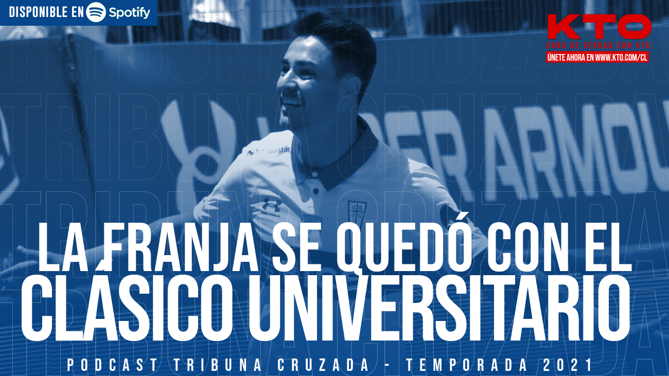 Podcast #TribunaCruzada: La Franja se quedó con el Clásico Universitario