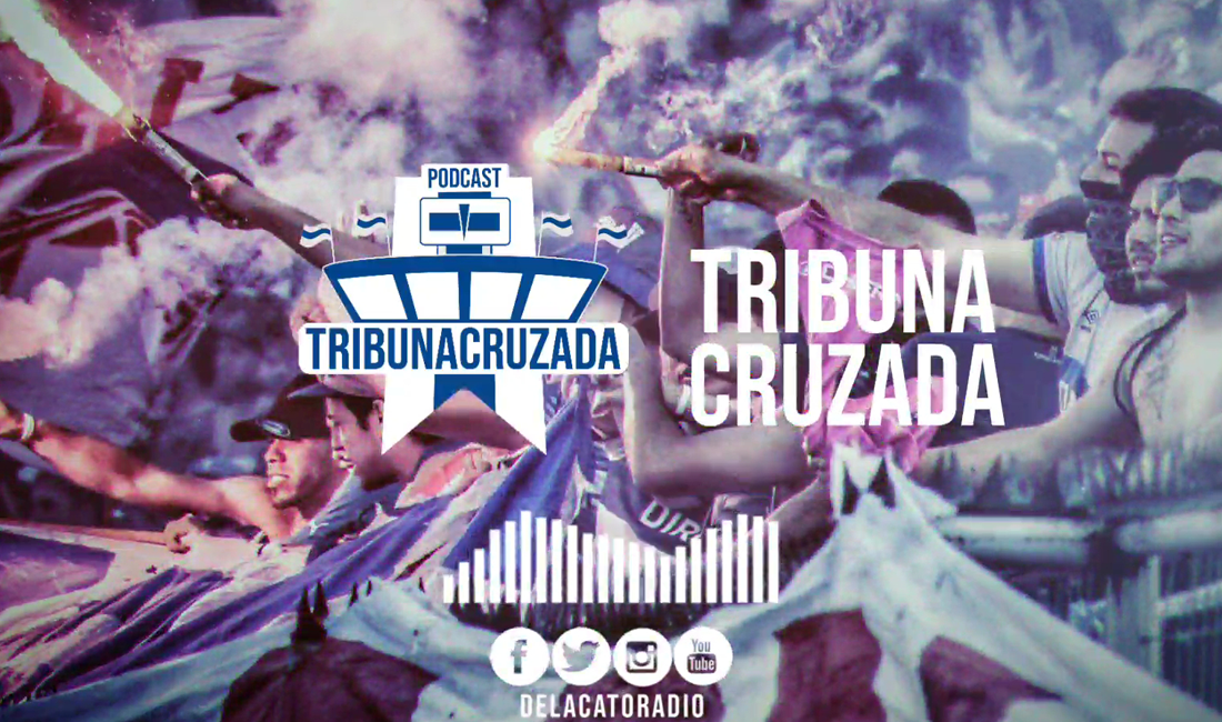 Podcast: Tribuna Cruzada – Episodio 01 Temporada 2022